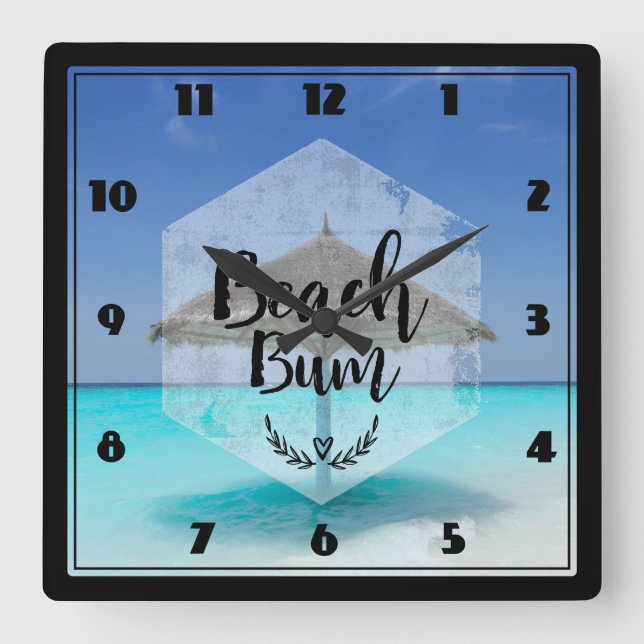 Beach Bum Typography - Umbrella on Tropical Beach Quadratische Wanduhr (Vorderseite)