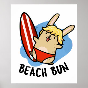 Beach Bun Funny Bunny Puns Poster