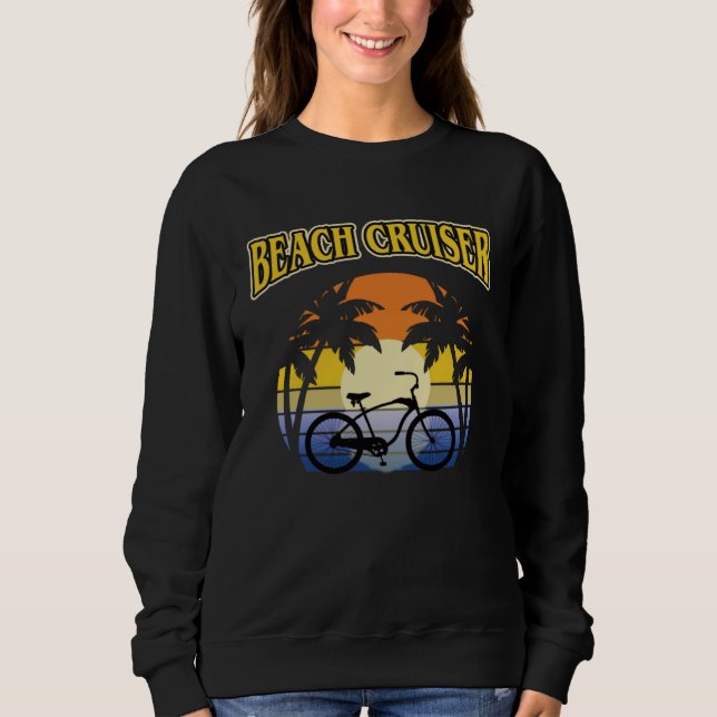 Beach Cruiser Bicycle Riding Leisure Casual Bike R Sweatshirt (Vorderseite)