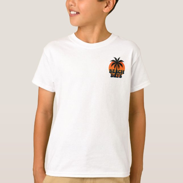 Beach Days T - Shirt (Vorderseite)