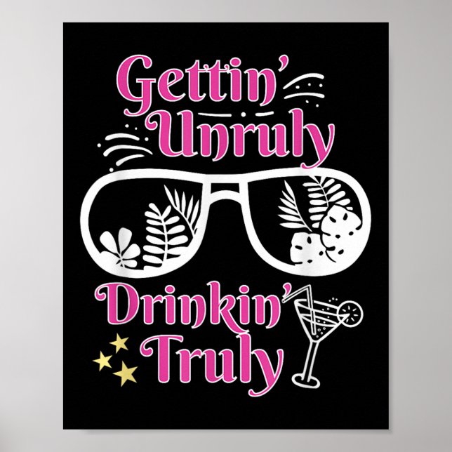 Beach Funny Summer Gettin Unrullin Drinkin Truly G Poster (Vorne)