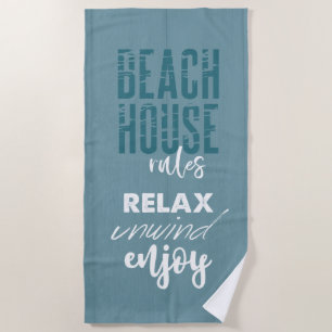Beach House Regeln: Entspannen Sie sich und genieß Strandtuch