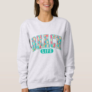 Beach Life | Coastal Vibes Ocean Lover | Relaxed  Sweatshirt