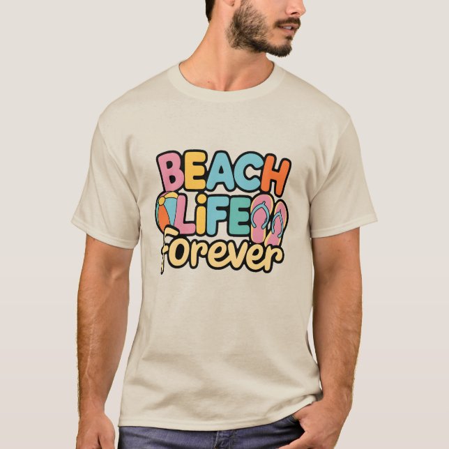 Beach Life Forever T-Shirt (Vorderseite)