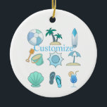 Beach Life Thunder_Cove Keramik Ornament<br><div class="desc">Leben Sie das Strandleben,  um sich mit Ihrem eigenen Gruß,  Namen,  Nachricht usw.</div>