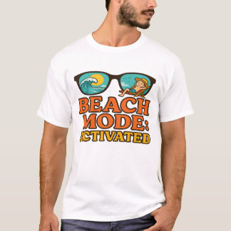 Beach Mode: Activated T-Shirt