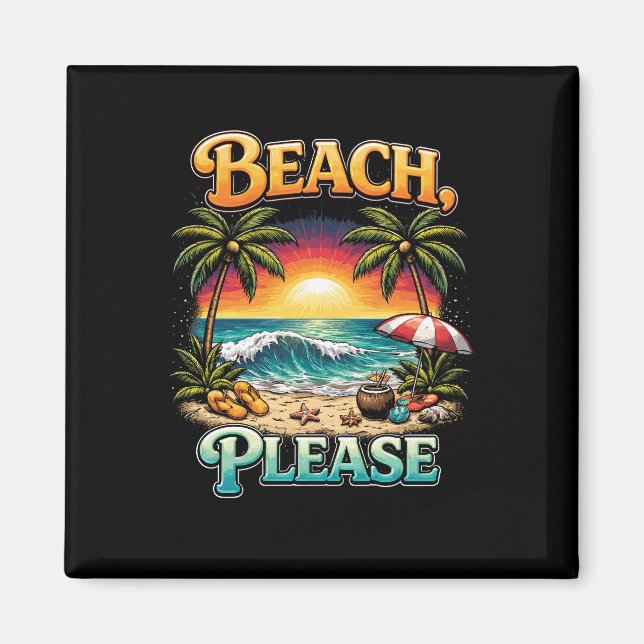 Beach, Please Magnet (Vorne)