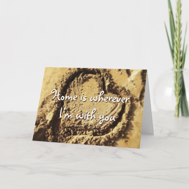Beach Sand Heart Zuhause ist mit Ihnen Zitat Karte (Vorderseite)