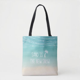 Beach Sand ist der neue Schnee #Florida Winter Tasche