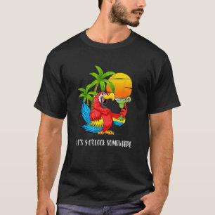 Beach Summer Drinking Papagei Es ist 5 O Uhr Irgen T-Shirt