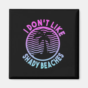 Beach Summer Time mag ich keine schattigen Strände Magnet