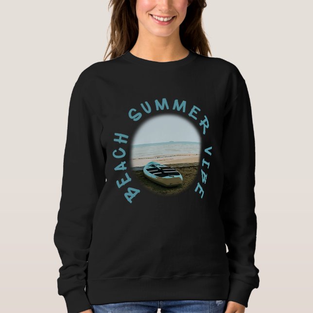 Beach Summer Vibes Vacation Humorous Saying Sweatshirt (Vorderseite)