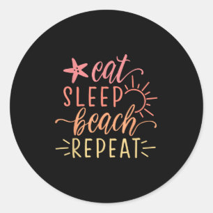 Beach Vacation Essen Beach Sleep Wiederholung Runder Aufkleber