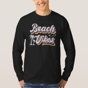 Beach Vibes Hallo Sommerurlaub Natur Männer Frauen T-Shirt