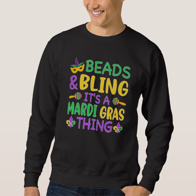Beads & Bling It's a Mardi Gras Thing Cool Men Wom Sweatshirt (Vorderseite)