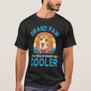 Beagle Dog Papa Grand Paw wie eine normale Großmut T-Shirt