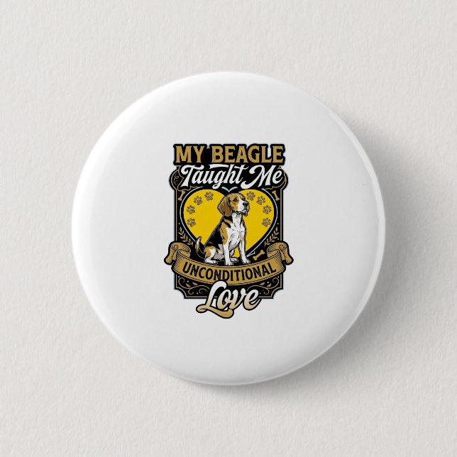 Beagle lehrte mich bedingungslose Liebe Hundeherz  Button (Vorderseite)