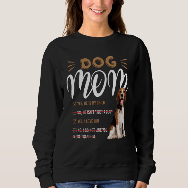 Beagle Mama Ja, er ist mein Kind für Hund Sweatshirt (Vorderseite)