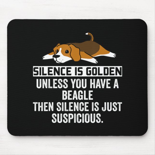 Beagle Stille ist goldener Witzhund Mousepad (Vorne)