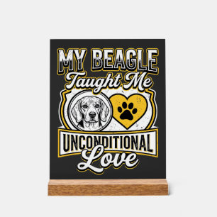 Beagle Unbedingte Liebe Hundebesitzer Acrylschild