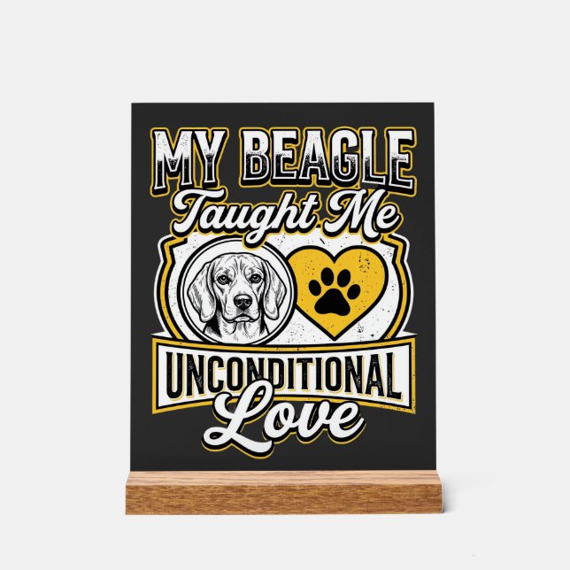 Beagle Unbedingte Liebe Hundebesitzer Acrylschild (Vorderseite)