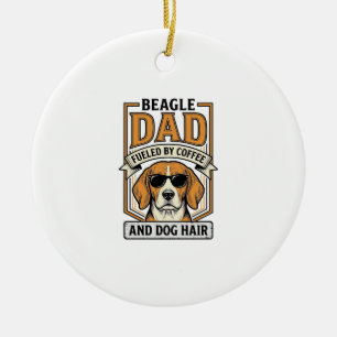 Beagle-Vater, angetrieben von Kaffee und Hundehaar Keramik Ornament