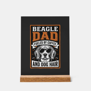 Beagle-Vater angetrieben von Kaffee und Hundehaare Acrylschild