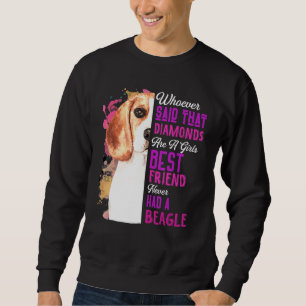 Beagles sind die besten Freundinnen eines Mädchens Sweatshirt
