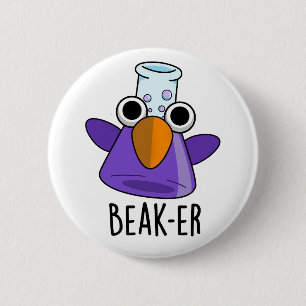 Beak-er Funny Chemistry Pub Button