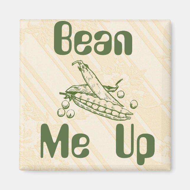 Bean Me Up Magnet (Vorne)