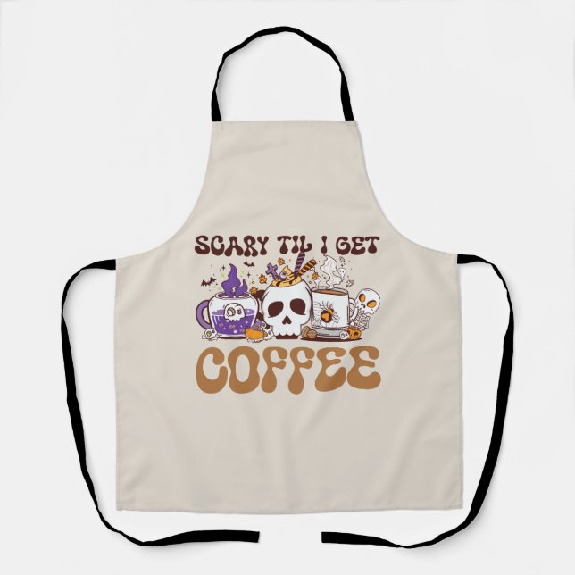 Beängstigend, bis ich Kaffee bekomme Schürze (Vorderseite)