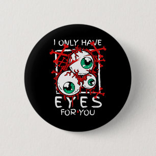 Beängstigend habe ich nur Augen für euch Eyell Hal Button