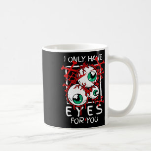 Beängstigend habe ich nur Augen für euch Eyell Hal Kaffeetasse