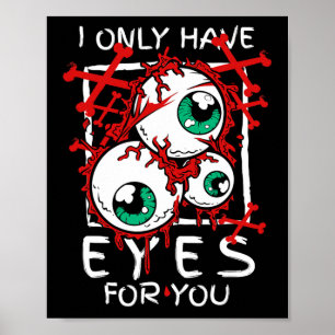 Beängstigend habe ich nur Augen für euch Eyell Hal Poster