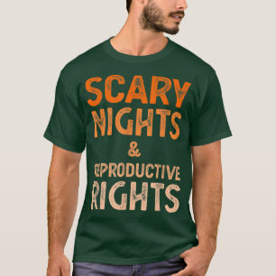 Beängstigende Nächte und Rechte der Frau T-Shirt