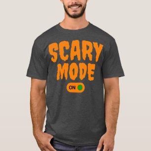 Beängstigender Modus On1 T-Shirt