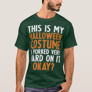 Beängstigendes Halloween-Kostüm lustiges Zitat von T-Shirt
