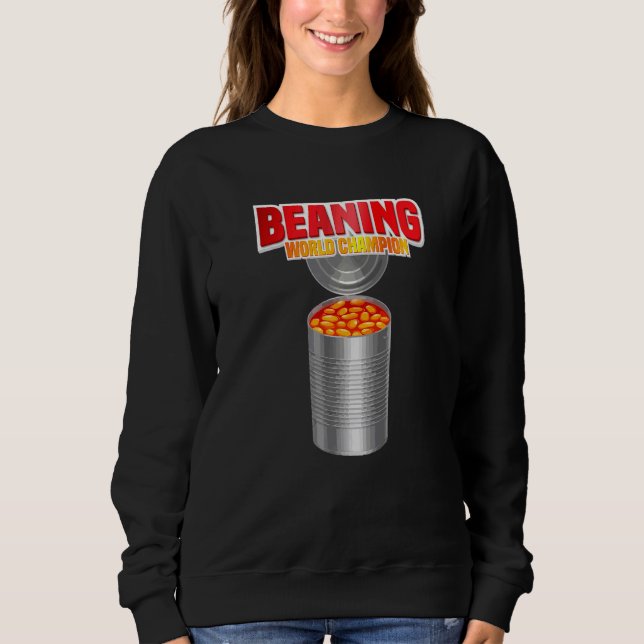 Beaning World Champion Viral Bean Dumping Trend Sweatshirt (Vorderseite)