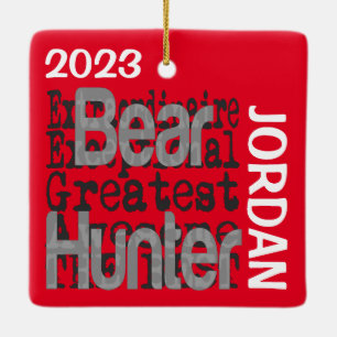Bear Hunter Extraordinaire CUSTOM Keramikornament