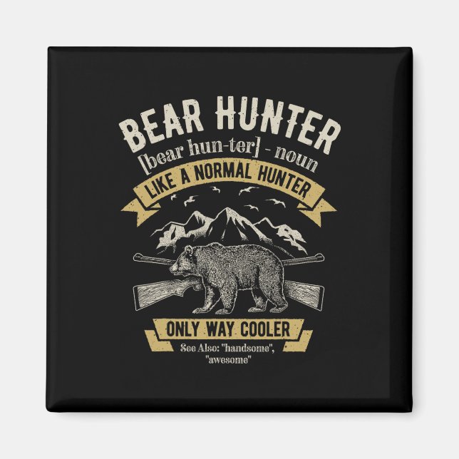 Bear Hunter T Shirt Vintag Jagd Gewitterjäger Magnet (Vorne)