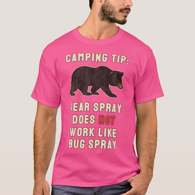 Bear Spray Bug Spray Funny Camping Redewendungen T-Shirt (Vorderseite)