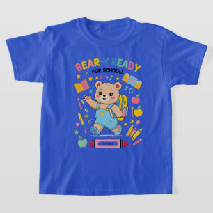 Bear-y-ready for school - Niedlicher Kindergarten T-Shirt