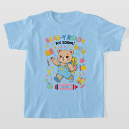 Bear-y-ready for school - Niedlicher Kindergarten  T-Shirt