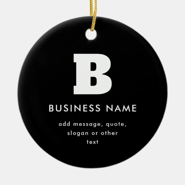 Bearbeitbarer Firmenname & Slogan | Schwarz und We Keramik Ornament (Vorne)