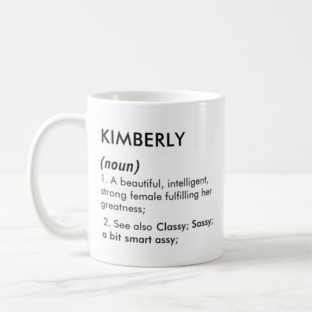 Bearbeitbarer Kimberly-Name Definition, benutzerde Kaffeetasse (Links)