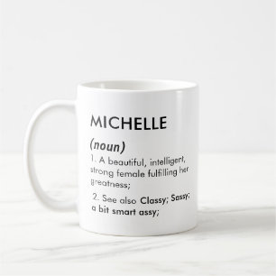 Bearbeitbarer Name Michelle Definition, benutzerde Kaffeetasse