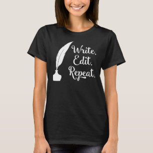 Bearbeiten Wiederholen von Quill Pen-Autor schreib T-Shirt