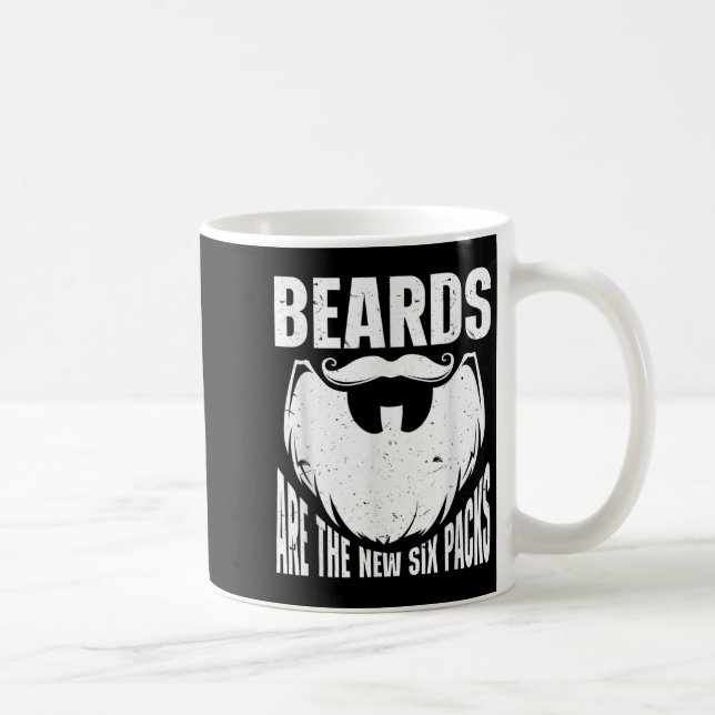 Beard Quote Beards Are The New Six Pack  Kaffeetasse (Rechts)