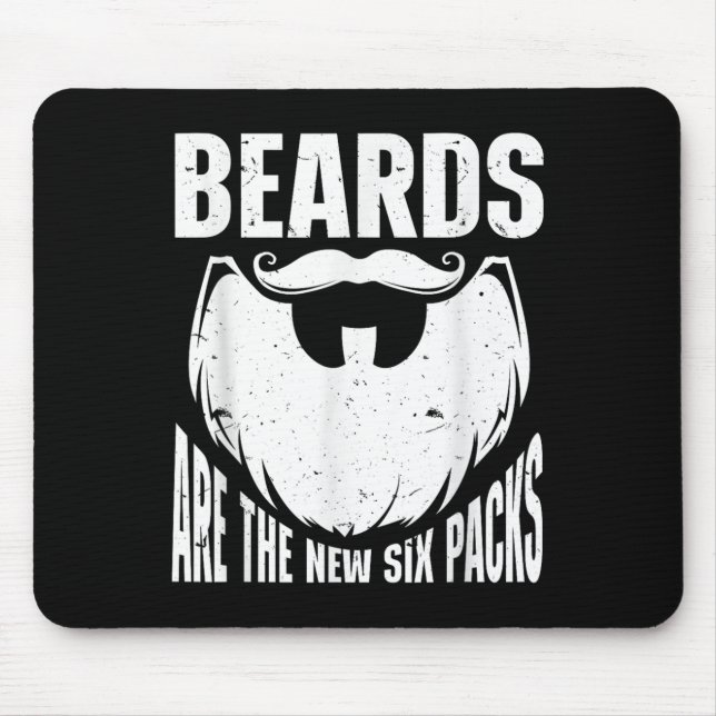 Beard Quote Beards Are The New Six Pack  Mousepad (Vorne)