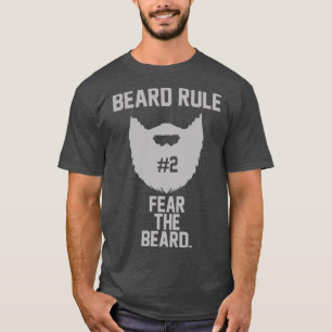 Beard Rule 2 Fear The Beard 2 T-Shirt